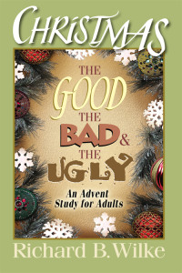 Richard B. Wilke;Julie Kitchens Wilke Trust;Richard B Wilke Trust; — Christmas: The Good, the Bad, and the Ugly