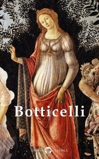 Sandro Botticelli — Masters Of Art - Sandro Botticelli