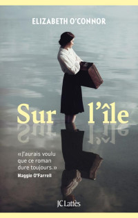 Elizabeth O’Connor — Sur l’île