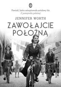 Worth Jennifer — Zawołajcie położną