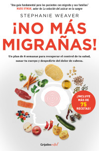 Stephanie Weaver — ¡No Más Migrañas! (Colección Vital)