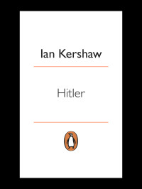 Ian Kershaw — Hitler 1889-1945 - Hubris-Nemesis