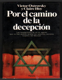 Victor Ostrovsky — Por El Camino De La Decepción