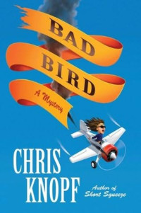 Chris Knopf — Bad Bird
