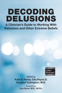 Kate V. Hardy;Douglas Turkington; — Decoding Delusions