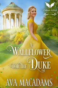 Ava MacAdams — A Wallflower for the Duke