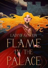 Seluna Drake — Flame in the Palace