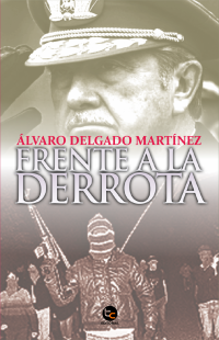 Álvaro Delgado Martínez — Frente a la derrota
