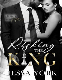 Jessa York — 17 - Risking the King: The Sovrano Crime Family