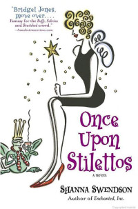 Shanna Swendson — Once Upon Stilettos