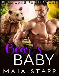 Maia Starr [Starr, Maia] — Bear's Baby (Bear Lake Protectors)