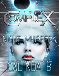 Calinda B [B, Calinda] — Night Whispers: The Complex