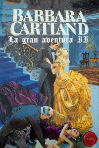 Barbara Cartland — La gran aventura II