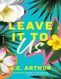 Arthur, A.C. — Leave It to Us
