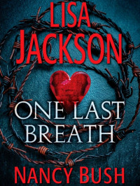 Jackson, Lisa-Bush, Nancy — One Last Breath