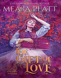Meara Platt — The Gift of Love