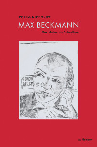 Petra Kipphoff; — Max Beckmann