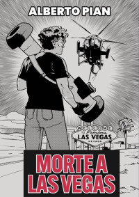 Alberto Pian — Morte a Las vegas