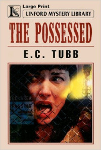 E.C. Tubb — The Possessed