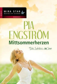 Engström, Pia [Engström, Pia] — Das Schloss am See