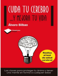 Álvaro Bilbao — CUIDA TU CEREBRO