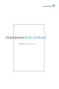 Fredric Jameson; — Brecht and Method