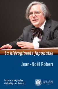 Jean-Noël Robert — La hiéroglossie japonaise