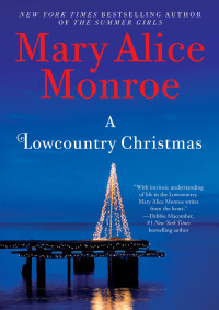 Mary Alice Monroe — A Lowcountry Christmas