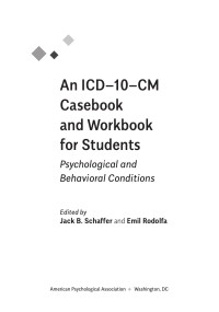 Schaffer, Jack B.;American Psychological Association;Rodolfa, Emil; — An ICD10CM Casebook and Workbook for Students