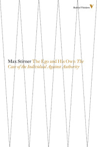 Max Stirner — The Ego and His Own