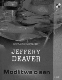 Jeffery Deaver — Modlitwa o sen