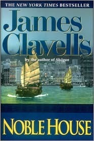 Clavell, James — [Asian Saga: Chronological Order 05] • Noble House