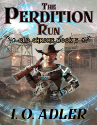 I.O. Adler — The Perdition Run