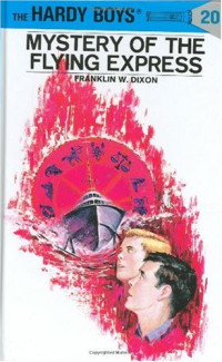 Franklin W. Dixon [Dixon, Franklin W.] — Mystery of the Flying Express