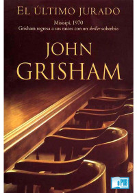 John Grisham — El último jurado