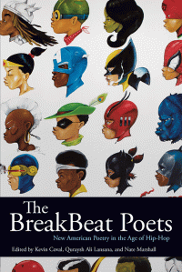 Kevin Coval, Quraysh Ali Lansana, Nate Marshall — The BreakBeat Poets