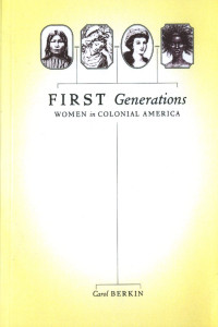 Carol Berkin — First Generations