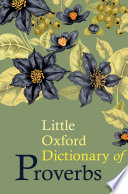 Elizabeth Knowles — Little Oxford Dictionary of Proverbs