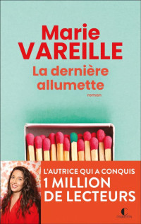 Vareille, Marie — La derniere allumette