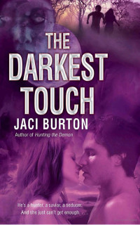 Jaci Burton [Burton, Jaci] — The Darkest Touch