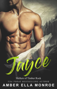 Amber Ella Monroe — Jayce: Shifters of Timber Rock