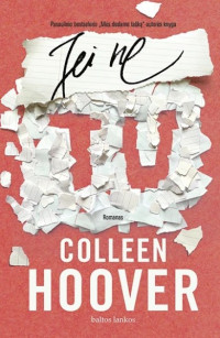 Colleen Hoover — Jei ne tu