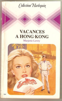 Marjorie Lewty — Vacances à Hong-Kong