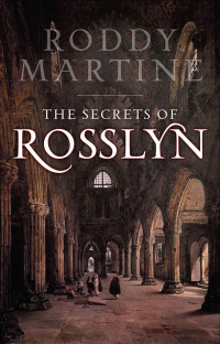 Roddy Martine — The Secrets of Rosslyn