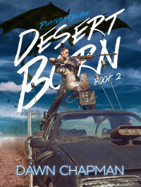Chapman, Dawn — Desert Born (Puatera Online Book 2)