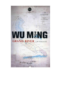 Wu Ming — Grand River