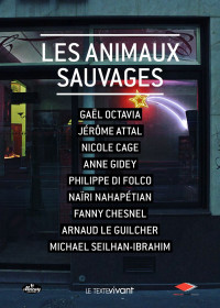 Jérôme Attal, Naïri Nahapetian, Michael Seilhan-Ibrahim — Les animaux sauvages