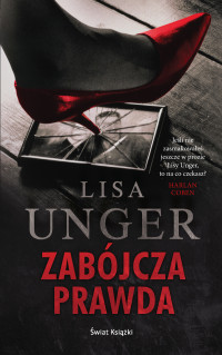 Lisa Unger — Zabójcza prawda