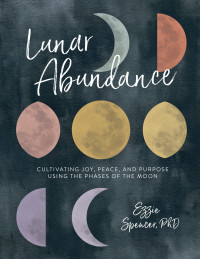 Ezzie Spencer — Lunar Abundance