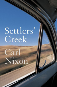 Nixon, Carl — Settlers' Creek